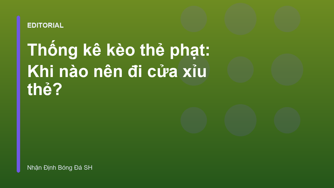 Phân tích kèo thẻ phạt trong bóng đá